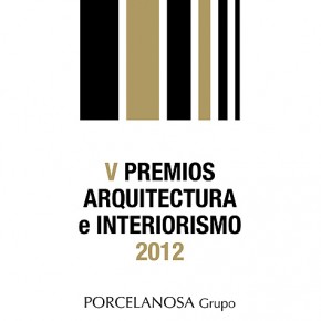 Porcelanosa presenta sus V Premios de Arquitectura e Interiorismo Porcelanosa presenta sus V Premios de Arquitectura e Interiorismo