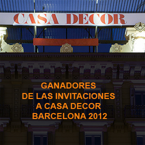 Los ganadores de las entradas para visitar Casa Decor Barcelona 2012